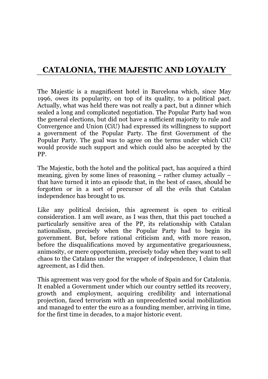 Catalonia, the Majestic and Loyalty