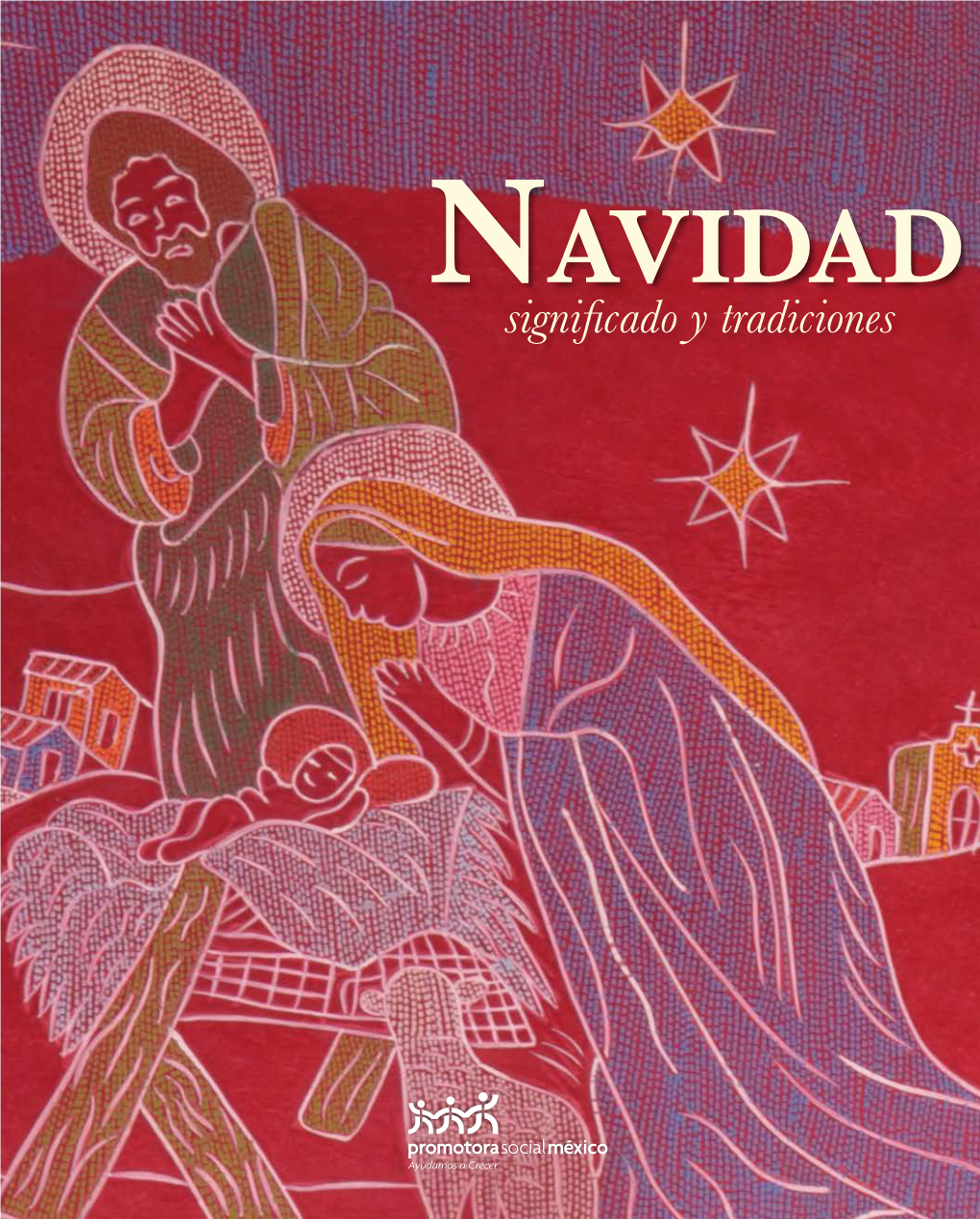 Navidad Significado Y Tradiciones Promotora Social México Juan Carlos Domenzain Arizmendi Blanca Ireri Espinosa Saviñón María Guadalupe Bustos Porcayo Pedro A