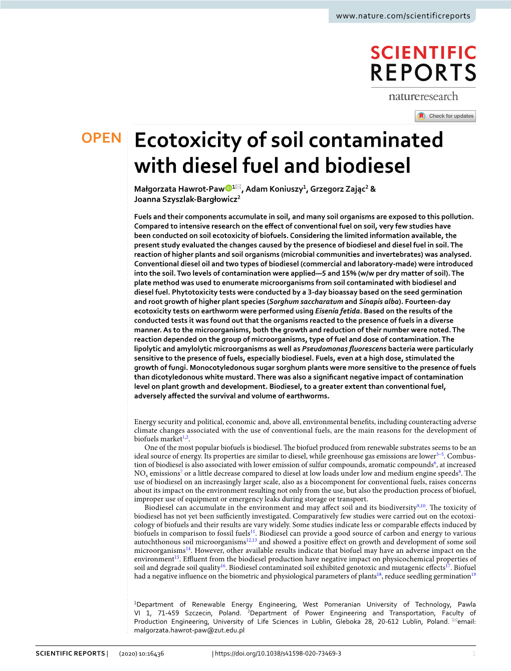 Ecotoxicity of Soil Contaminated with Diesel Fuel and Biodiesel Małgorzata Hawrot‑Paw 1*, Adam Koniuszy1, Grzegorz Zając2 & Joanna Szyszlak‑Bargłowicz2