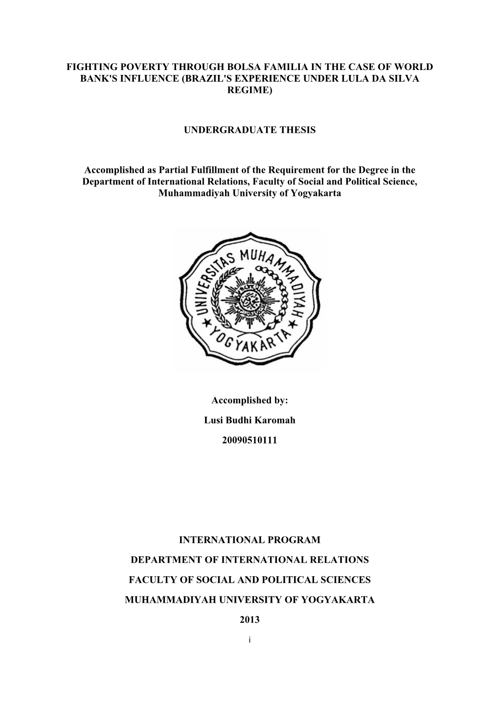 Fighting Poverty Through Bolsa Familia in the Case of World Bank's Influence (Brazil's Experience Under Lula Da Silva Regime)