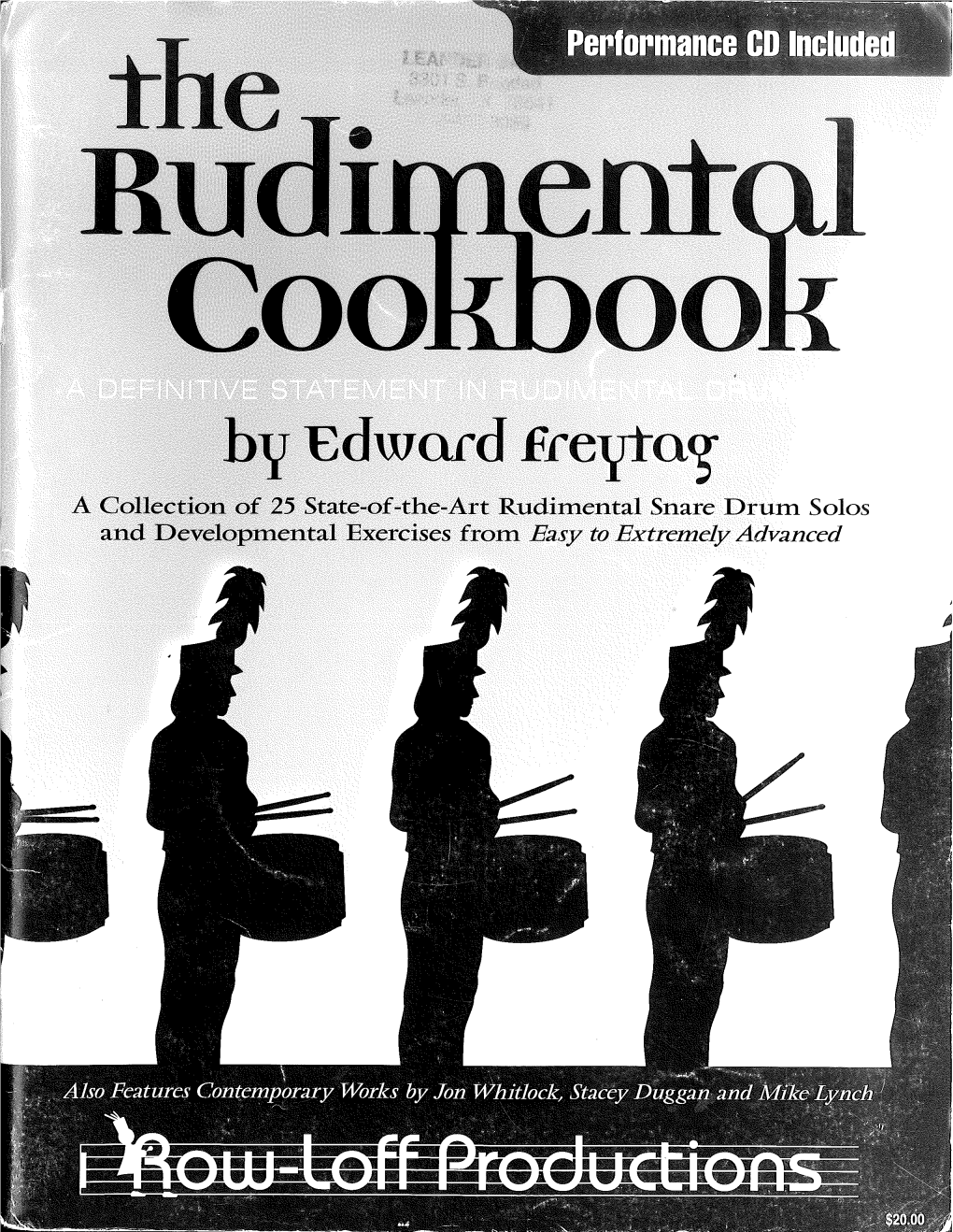 A Col Lection of 25 State-Of-The-Art Rudimental Snare Drum Solos and Developmental Lixercises from Easy to Extremely Advanced CONTEMPORAMY HYBRIB DRUM RUBIMENTS