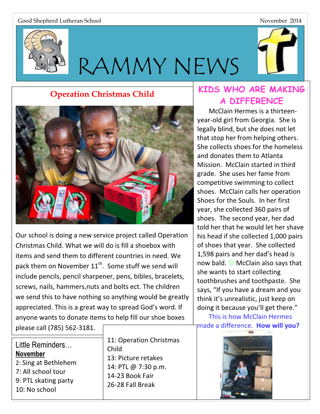 RAMMY NEWS KIDS WHO ARE MAKING Operation Christmas Child a DIFFERENCE Mcclain Hermes Is a Thirteen- Year-Old Girl from Georgia