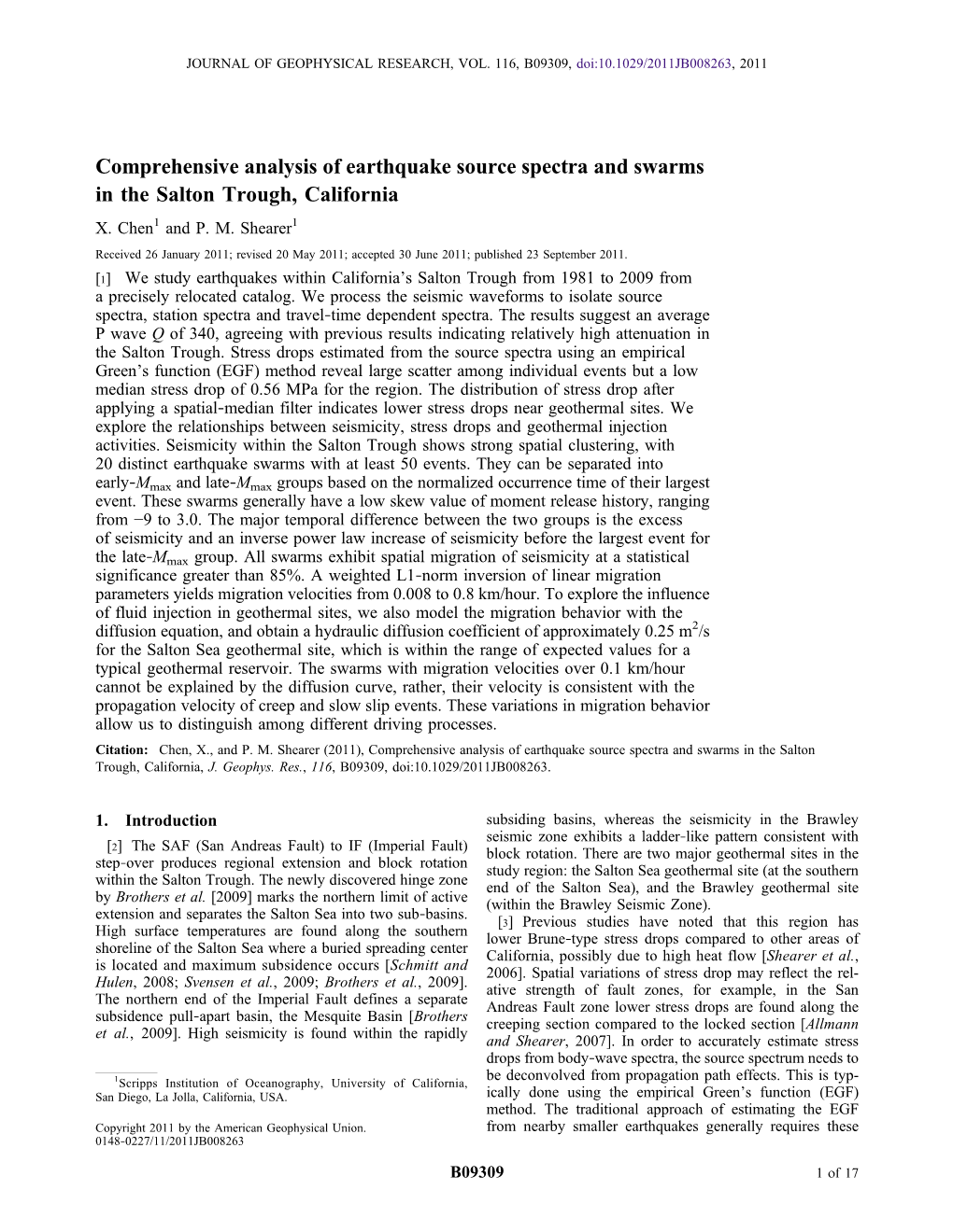 Comprehensive Analysis of Earthquake Source Spectra and Swarms in the Salton Trough, California X