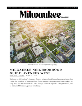 Milwaukee Neighborhood Guide: Avenues West Dominic Inouye July 21, 2017