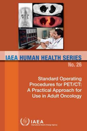 Standard Operating Procedures for PET/CT: a Practical Approach for Use in Adult Oncology No