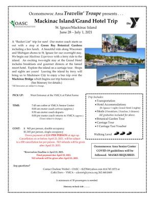 MACKINAC ISLAND/GRAND HOTEL TRIP Itinerary Synopsis *All Itineraries Subject to Change