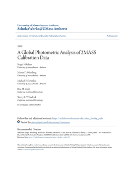 A Global Photometric Analysis of 2MASS Calibration Data Sergei Nikolaev University of Massachusetts - Amherst