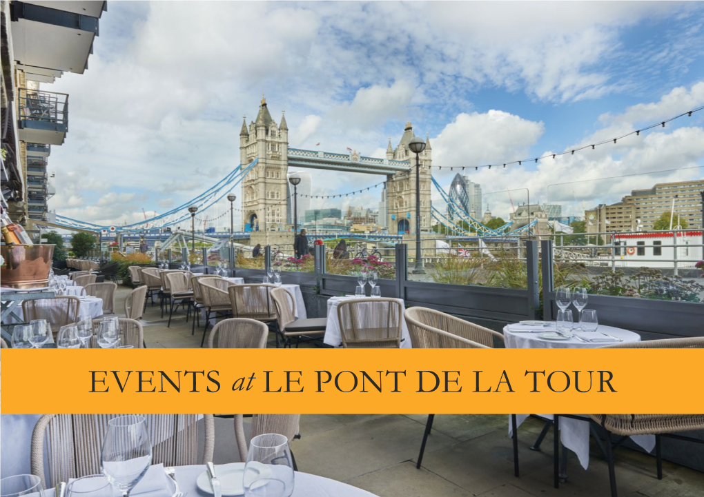 EVENTS at LE PONT DE LA TOUR the ULTIMATE RIVERSIDE DESTINATION