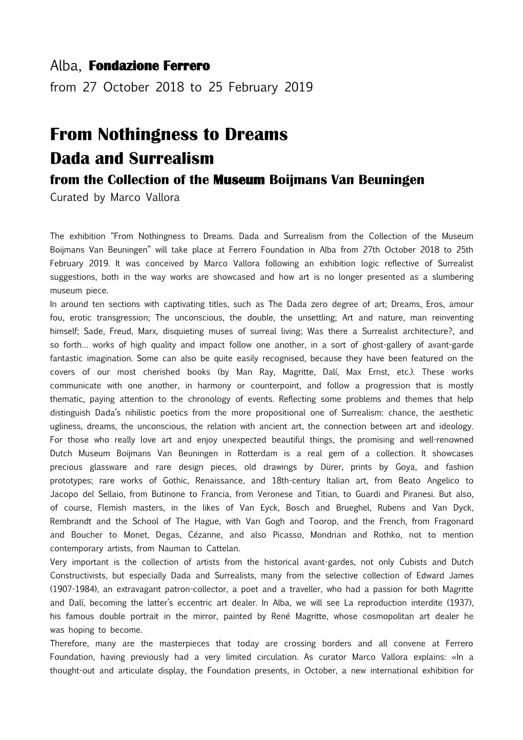 From Nothingness to Dreams Dada and Surrealism from the Collection of the Museum Boijmans Van Beuningen Curated by Marco Vallora