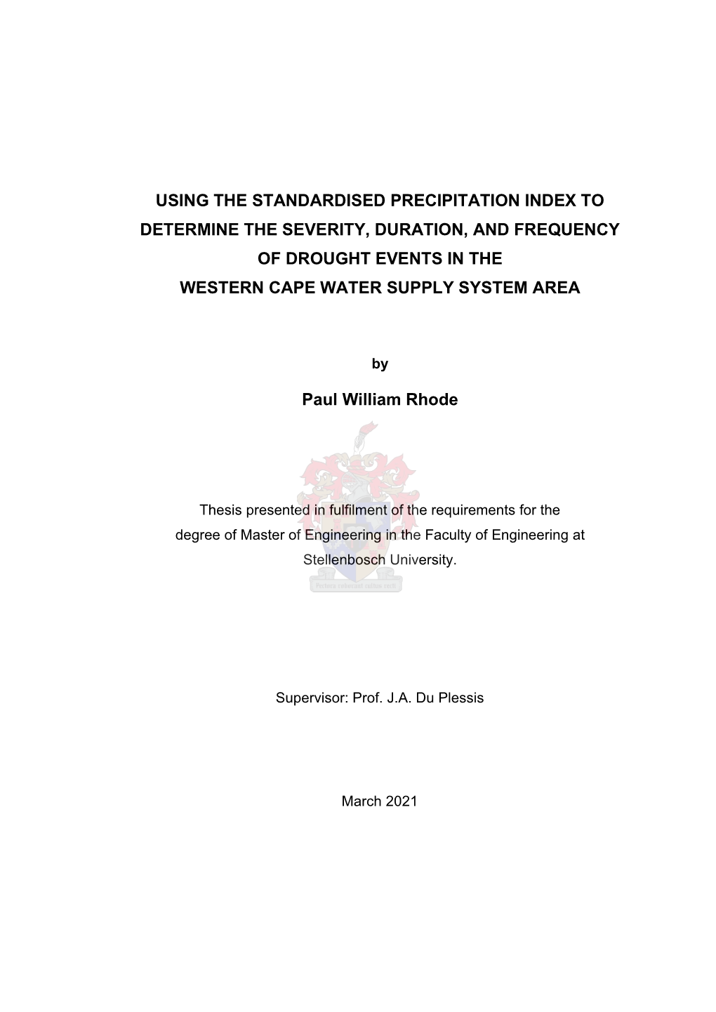 Using the Standardised Precipitation Index to Determine the Severity, Duration, and Frequency of Drought Events in the Western Cape Water Supply System Area