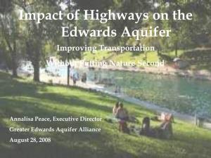 Impact of Highways on the Edwards Aquifer Improving Transportation Without Putting Nature Second