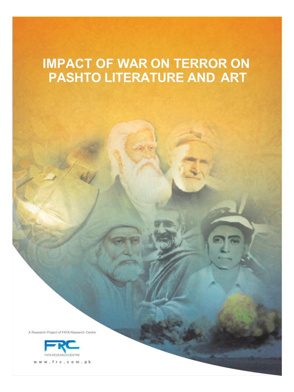 Impact of War on Terror on Pashto Literature and Art