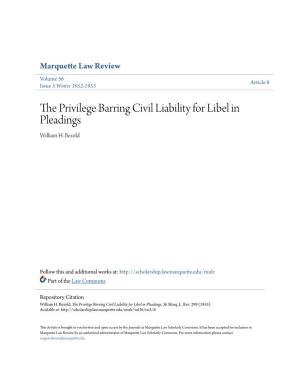 The Privilege Barring Civil Liability for Libel in Pleadings, 36 Marq