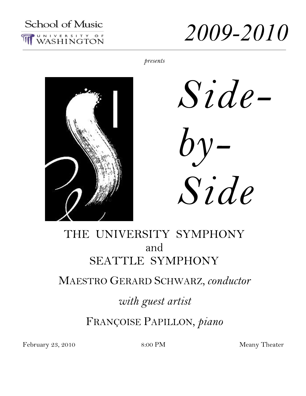 THE UNIVERSITY SYMPHONY and SEATTLE SYMPHONY MAESTRO