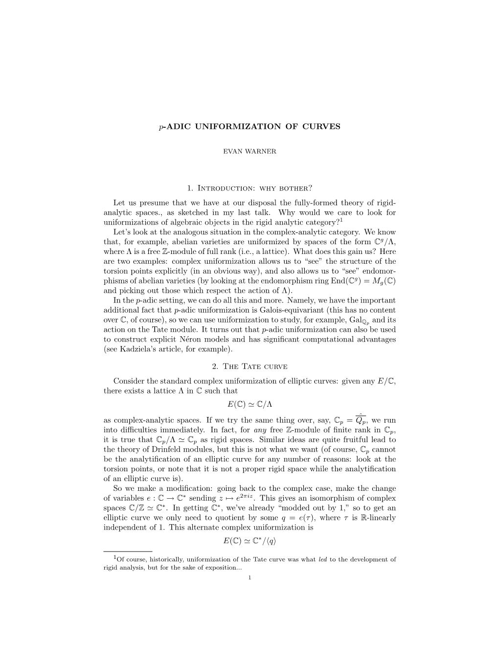 P-ADIC UNIFORMIZATION of CURVES 1. Introduction: Why Bother? Let Us Presume That We Have at Our Disposal the Fully-Formed Theory