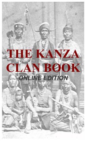 THE KANZA CLAN BOOK ONLINE EDITION TABLE of CONTENTS What Is This Book?