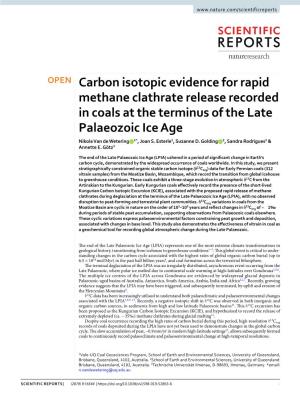 Carbon Isotopic Evidence for Rapid Methane Clathrate Release Recorded in Coals at the Terminus of the Late Palaeozoic Ice Age Nikola Van De Wetering 1*, Joan S