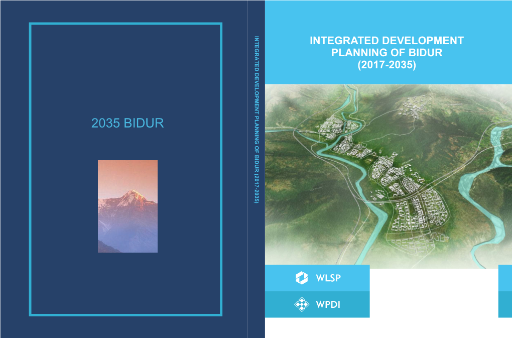 Integrated Development Planning of Bidur (2017-2035) Integrated Development Planning of Bidur (2017-2035)