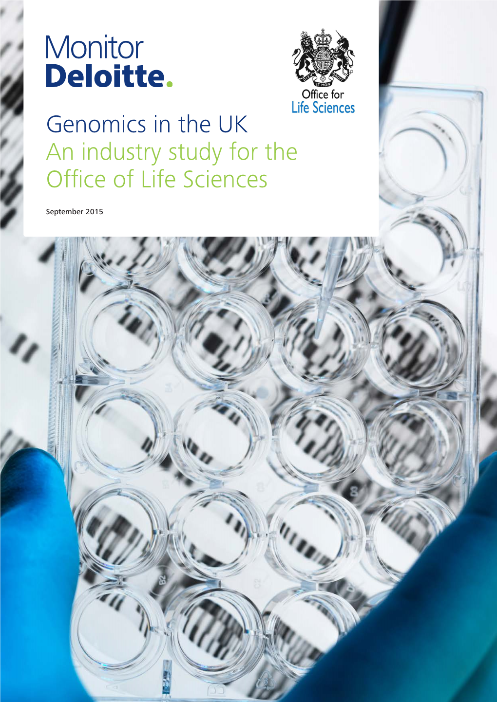 Genomics in the UK an Industry Study for the Office of Life Sciences