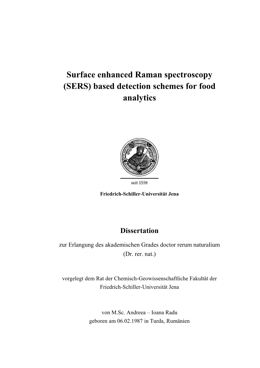 Surface Enhanced Raman Spectroscopy (SERS) Based Detection Schemes for Food Analytics