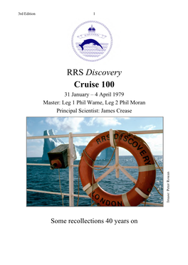 RRS Discovery Cruise 100 31 January – 4 April 1979 Master: Leg 1 Phil Warne, Leg 2 Phil Moran Principal Scientist: James Crease