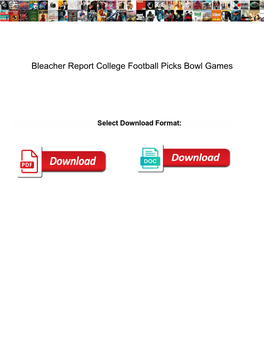 Bleacher Report College Football Picks Bowl Games