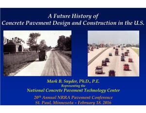 A Future History of Concrete Pavement Design and Construction in the U.S