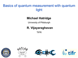Basics of Quantum Measurement with Quantum Light