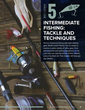 Intermediate Fishing: Tackle and Techniques