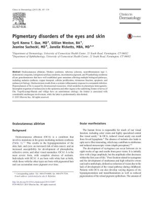 Pigmentary Disorders of the Eyes and Skin Syril Keena T