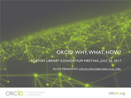 Orcid: Why, What, How?