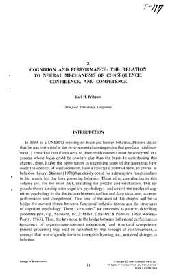 Cognition and Performance: the Relation to Neural Mechanisms of Consequence, Confidence, and Competence