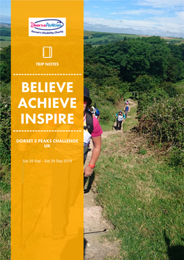 Trip Notes ------Believe Achieve Inspire ------Dorset 3 Peaks Challenge Uk