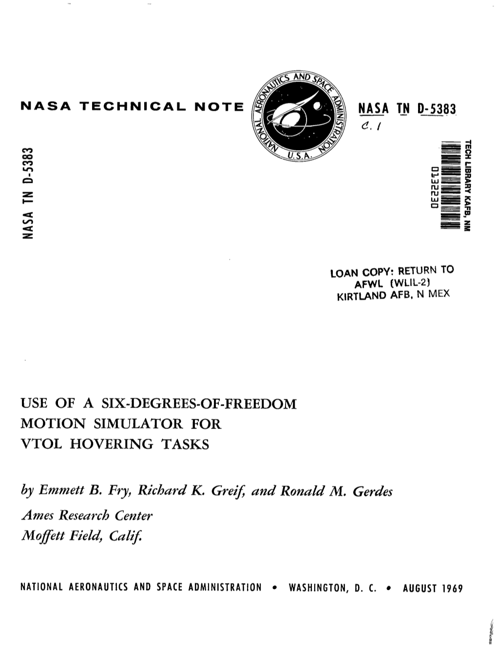 USE of a SIX-DEGREES-OF-FREEDOM MOTION SIMULATOR for VTOL HOVERING TASKS by Emmett B