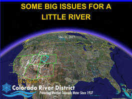 Some Big Issues for a Little River