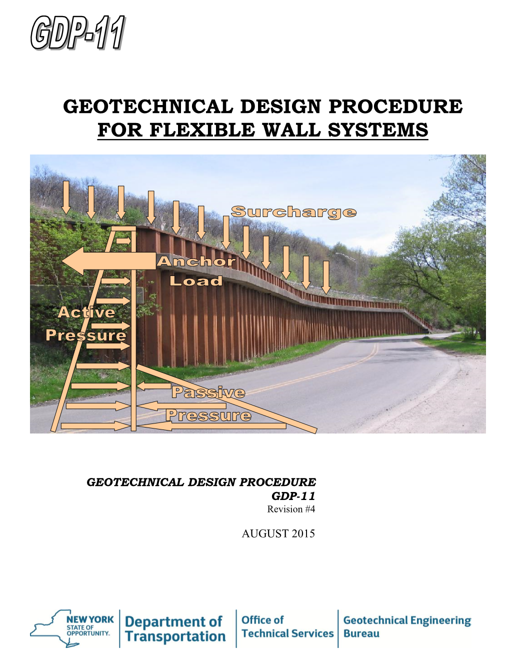 Geotechnical Design Procedure for Flexible Wall Systems