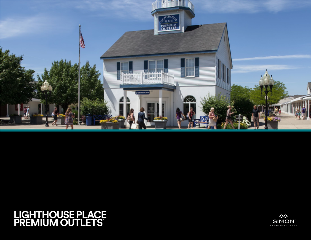 Lighthouse Place Premium Outlets® Michigan City, in Lighthouse Place Premium Outlets Michigan City, in Major Metropolitan Areas Select Tenants Lake Michigan 12