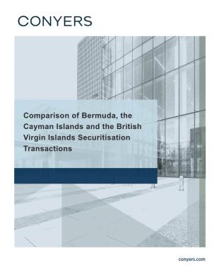 Comparison of Bermuda, the Cayman Islands and the British Virgin Islands Securitisation Transactions