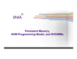 Persistent Memory, NVM Programming Model, and Nvdimms Contents