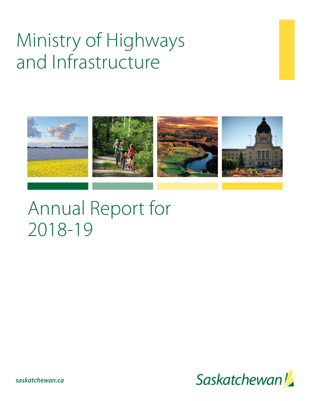 Annual Report for 2018-19 Ministry of Highways and Infrastructure