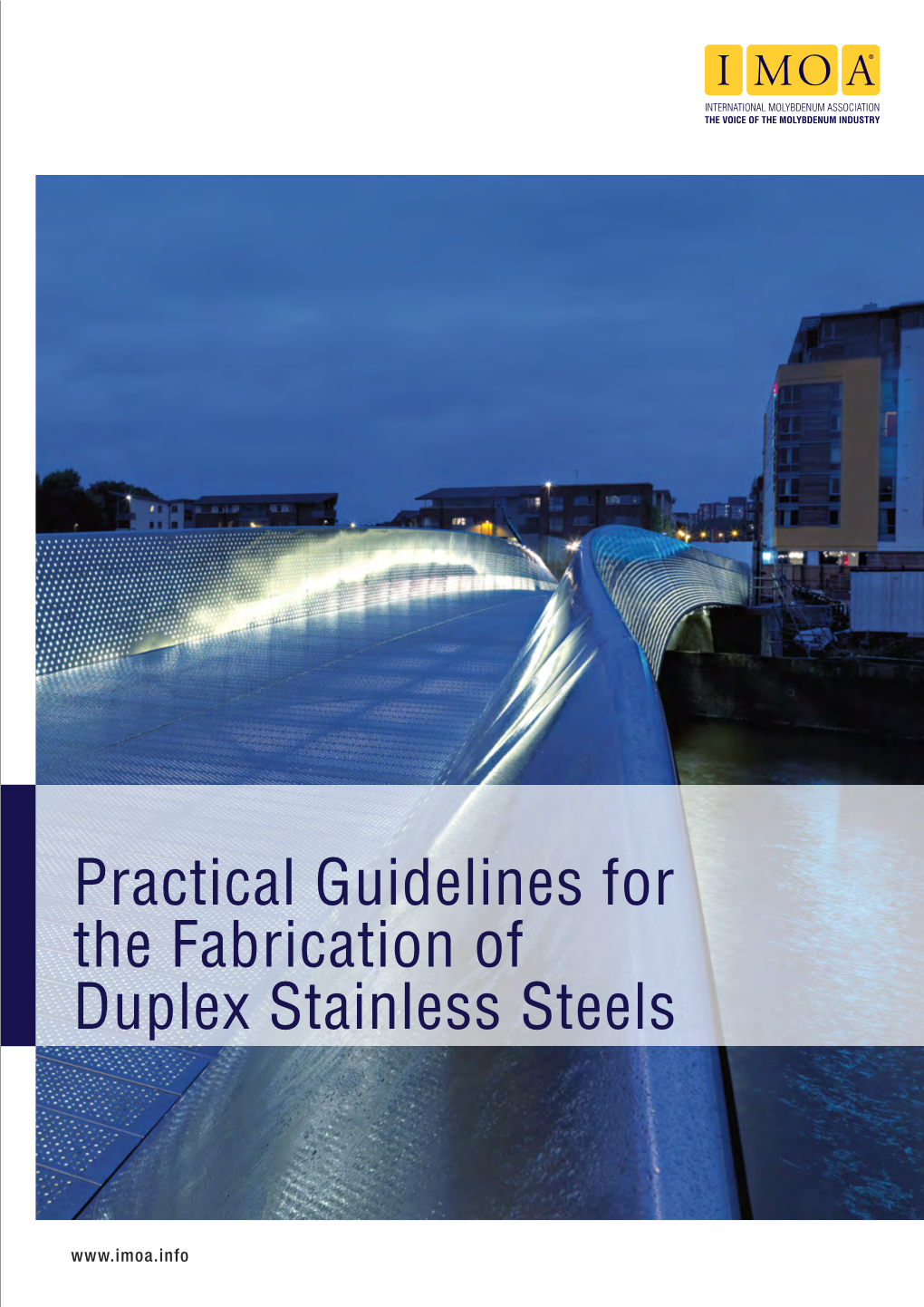 Practical Guidelines for the Fabrication of Duplex Stainless Steels