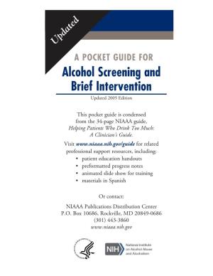 A POCKET GUIDE for Alcohol Screening and Brief Intervention Updated 2005 Edition