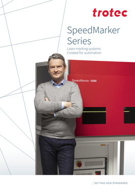 Speedmarker Series Laser Marking Systems Created for Automation Created for Automation