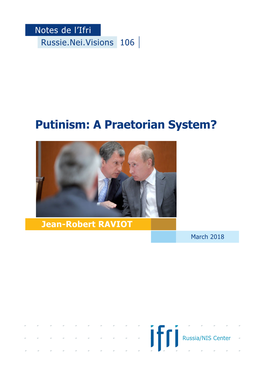 Putinism: a Praetorian System?