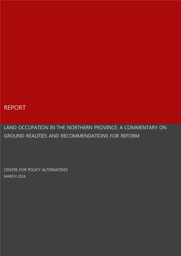 Land Occupation in the Northern Province and Comments on Steps Required If the GOSL Is Genuine in Its Commitments