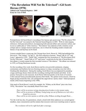 The Revolution Will Not Be Televised”--Gil Scott- Heron (1970) Added to the National Registry: 2005 Essay by Cary O’Dell