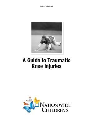 A Guide to Traumatic Knee Injuries