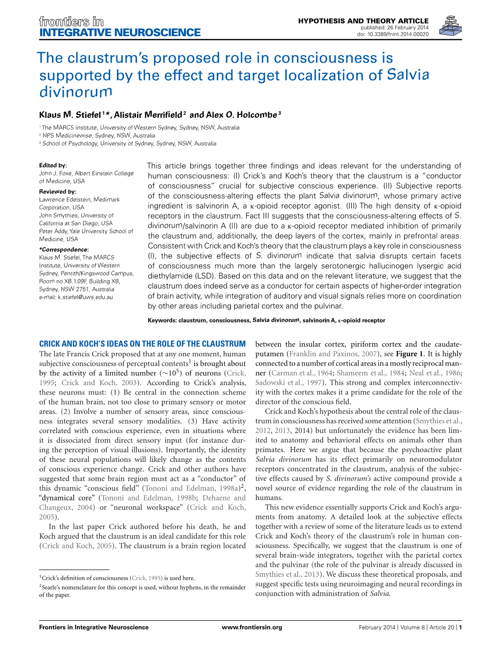 The Claustrum's Proposed Role in Consciousness Is Supported by The