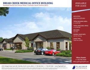 BRIAR CREEK MEDICAL OFFICE BUILDING AVAILABLE Randolph Road & Sam Drenan Road | Charlotte, North Carolina 28211 for LEASE