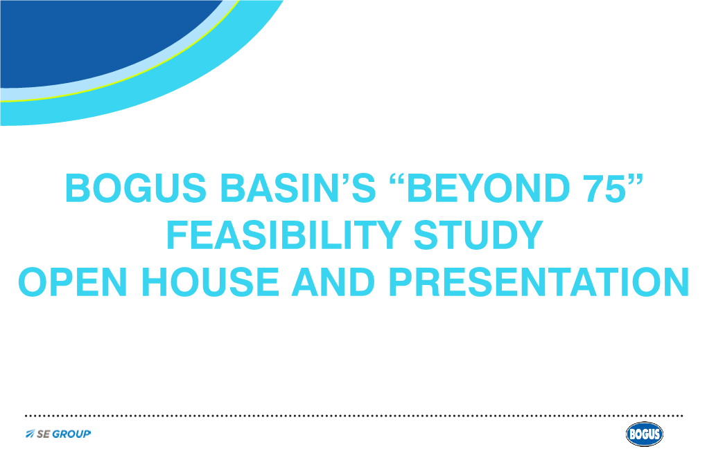 Bogus Basin Must Be a Sustainable Business: As Such, Future Operations Will Seek To